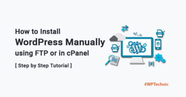 How to Install WordPress Manually using FTP or in cPanel