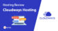 Cloudways WordPress Hosting Review 2023: Lightning Fast and Affordable