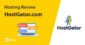 HostGator Review: Pros, Cons, Uptime, and Performance Tested in 2023